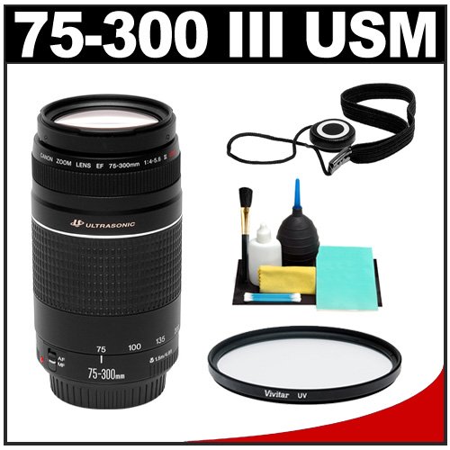 Canon EF 75 300mm f/4 5.6 III USM Lens with UV Filter + Lens Cleaning Kit for Digital Rebel XT XTi XSi XS T1i EOS 30D 40D & 50D Digital SLR Cameras