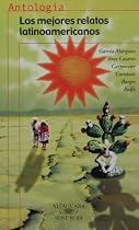 Los mejores relatos Latinoamericanos (Juvenil Alfaguara) (Spanish Edition)