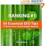 Ranking Number One: 50 Essential SEO Tips To Boost Your Search Engine Results 