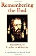Remembering The End: Dostoevsky As Prophet To Modernity (Radical Traditions)