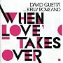 When Love Takes Over