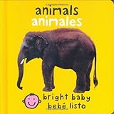 Bilingual Bright Baby Animals (Bright Baby / Bebe Listo) (Spanish Edition)