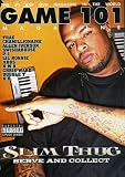 Game 101: Slim Thug - Serve and Collect