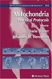 Mitochondria: Practical Protocols (Methods in Molecular Biology)
