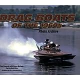 Drag Boats of the 1960s Photo Archive