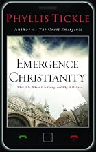 Emergence Christianity: What It Is, Where It Is Going, and Why It Matters