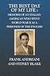 The Best Day Of My Life:: Memoirs of an Italian-American who spent World War II as a prisoner of the English