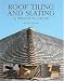 Roof Tiling and Slating: A Practical Guide