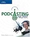 Books : Podcasting Now! Audio Your Way