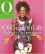 O's Guide to Life: The Best of O, the Oprah Magazine (The Oprah Magazine)