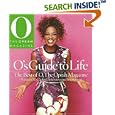O's Guide to Life: The Best of O, the Oprah Magazine (The Oprah Magazine) by  Editors of The Oprah Magazine