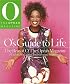 O's Guide to Life: The Best of O, the Oprah Magazine (The Oprah Magazine)