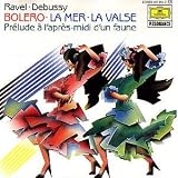Ravel: Bolero - Debussy: La Mer