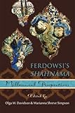 Ferdowsi's Shāhnāmah : millennial perspectives