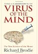 Virus of the Mind: The New Science of the Meme