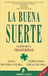 La Buena Suerte: Claves de la Prosperidad
