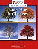 Look How It Changes! (Rookie Read-About Science)