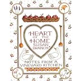 Heart of the Home: Notes From a Vineyard Kitchen