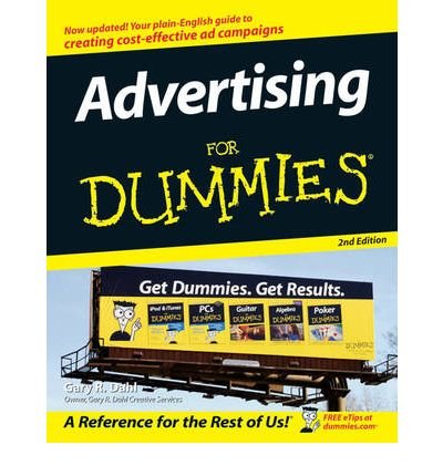 [(Advertising For Dummies )] [Author: Gary R. Dahl] [Jan-2007]