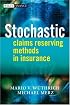 Stochastic Claims Reserving Methods in Insurance (The Wiley Finance Series)