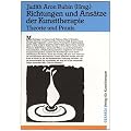 Richtungen und Ans�tze der Kunsttherapie: Theorie und Praxis