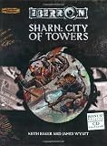 Sharn: City of Towers (Dungeons & Dragons d20 3.5 Fantasy Roleplaying, Eberron Supplement)