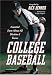 Search : College Baseball: Essential Facts about All Division I Teams