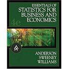 Essentials of Statistics for Business and Economics (with CD-ROM and InfoTrac ) by  David R. Anderson, Dennis J. Sweeney, and Thomas A. Williams