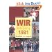 Wir vom Jahrgang 1981 - Kindheit und Jugend