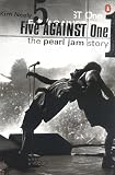 Five against One