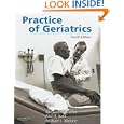 Practice of Geriatrics by Edmund H. Duthie Jr. MD, Paul R. Katz MD, and Michael Malone MD