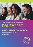 Battlestar Galactica: Cast & Creators Live at the Paley Center