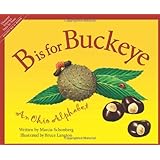 B Is For Buckeye: An Ohio Alphabet (Discover America State by State)