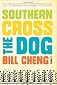 Southern Cross the Dog: A Novel