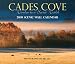 Cades Cove: Window to a Secret World: 2009 Scenic Wall Calendar