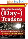 Die hohe Kunst des (Day-) Tradens: Re...