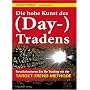 Die hohe Kunst des (Day-) Tradens: Revolutionieren&hellip von Jochen Steffens
