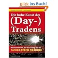 Die hohe Kunst des (Day-) Tradens: Revolutionieren Sie Ihr Trading mit der Target-Trend-Methode
