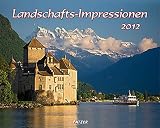Landschafts-Impressionen 2012: Traumlandschaften der Erde - Mit Bibelworten und christlichen Zitaten - 