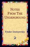 Notes from Underground and The Gambler (Oxford World's Classics)