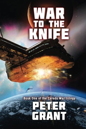 War To The Knife (The Laredo War) (Volume 1)