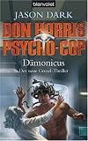 Don Harris, Psycho-CopDmonicus: Der neue Grusel-Thriller