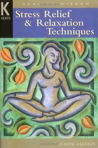 Stress Relief & Relaxation Techniques (Healing Wisdom)