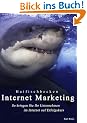 Haifischbecken Internet Marketing: So bringen Sie Ihr Unternehmen im Internet auf Erfolgskurs