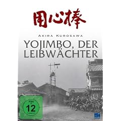 Akira Kurosawa: Yojimbo - Der Leibw�chter