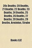 20s Deaths: 20 Deaths, 21 Deaths, 22 Deaths, 23 Deaths, 24 Deaths, 25 Deaths, 26 Deaths, 27 Deaths, 28 Deaths, 29 Deaths, Arminius-
