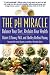 The pH Miracle: Balance Your Diet, Reclaim Your Health by Robert O. Young