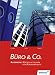 B&Atilde;&frac14;ro & Co. Sch&Atilde;&frac14;lerbuch. Allgemeine Wirtschaftslehre f&Atilde;&frac14;r B&Atilde;&frac14;rokaufleute