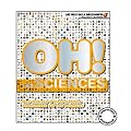 Oh ! Les sciences