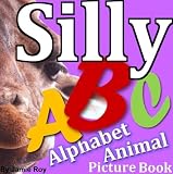 Silly Alphabet Animal Picture Book (Learn ABC)